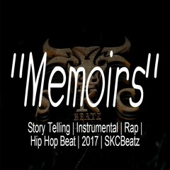 "Memoirs" | Story Telling | Instrumental | Rap | Hip Hop Beat | 2017 | SKCBeatz