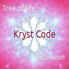 Tree of Life Kryst Code Activation - High Energy Meditation - Nykkyo Energy DJ