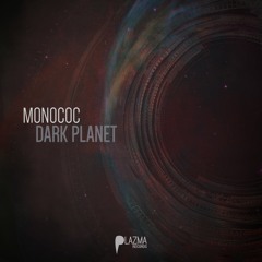 Monococ - Dark Planet (Original mix)