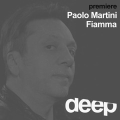 premiere: Paolo Martini - Fiamma (Original Mix) Paul's Boutique