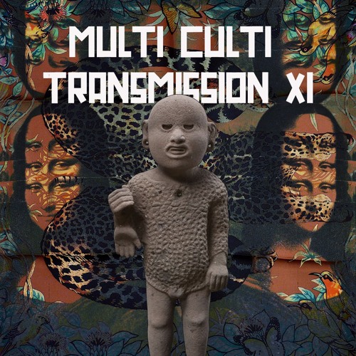 Listen to Multi Culti Transmission XI by Thomas Von Party in Mix