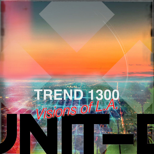 Unit-D - Trend 1300 Visions Of L.A.