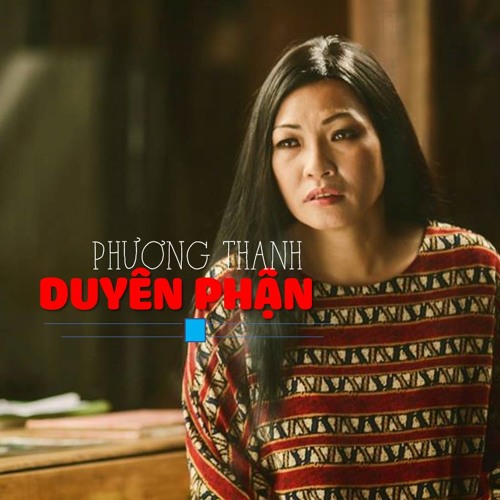 Duyên Phận - Phương Thanh