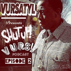 Shut Up Vurs Episode 2 Edit
