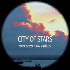Izzaf - City Of Stars (Featuring Ellen)