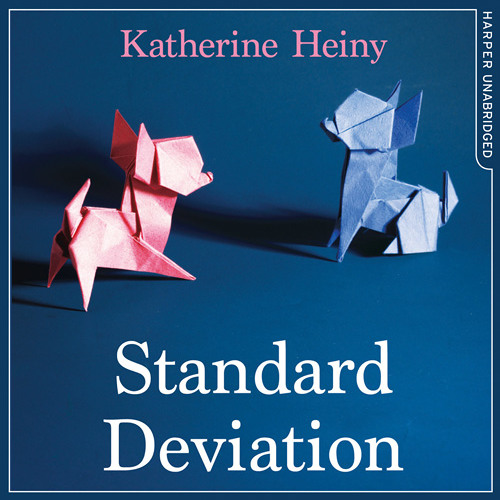Stream Standard Deviation, By Katherine Heiny, Read by Cassandra Campbell by HarperCollins
