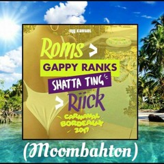 GAPPY RANKS - SHATTA TING [ROMS X RIICK REMIX] [[BUY FOR FULL DOWNLOAD]]