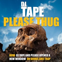 DJ Tape - PLEASE Thug Mix