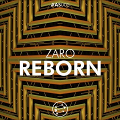 #AS005 || ZARO - Reborn