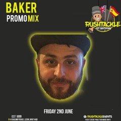 DJ Baker - Rush Tackle 1st Bday Promo