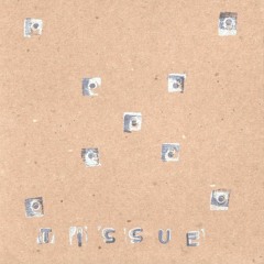 Tissue - Percussionary