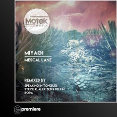 Premiere: Miyagi - Mescal Lane (Kora Remix)(Motek Music)