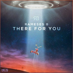 Rameses B - There For You