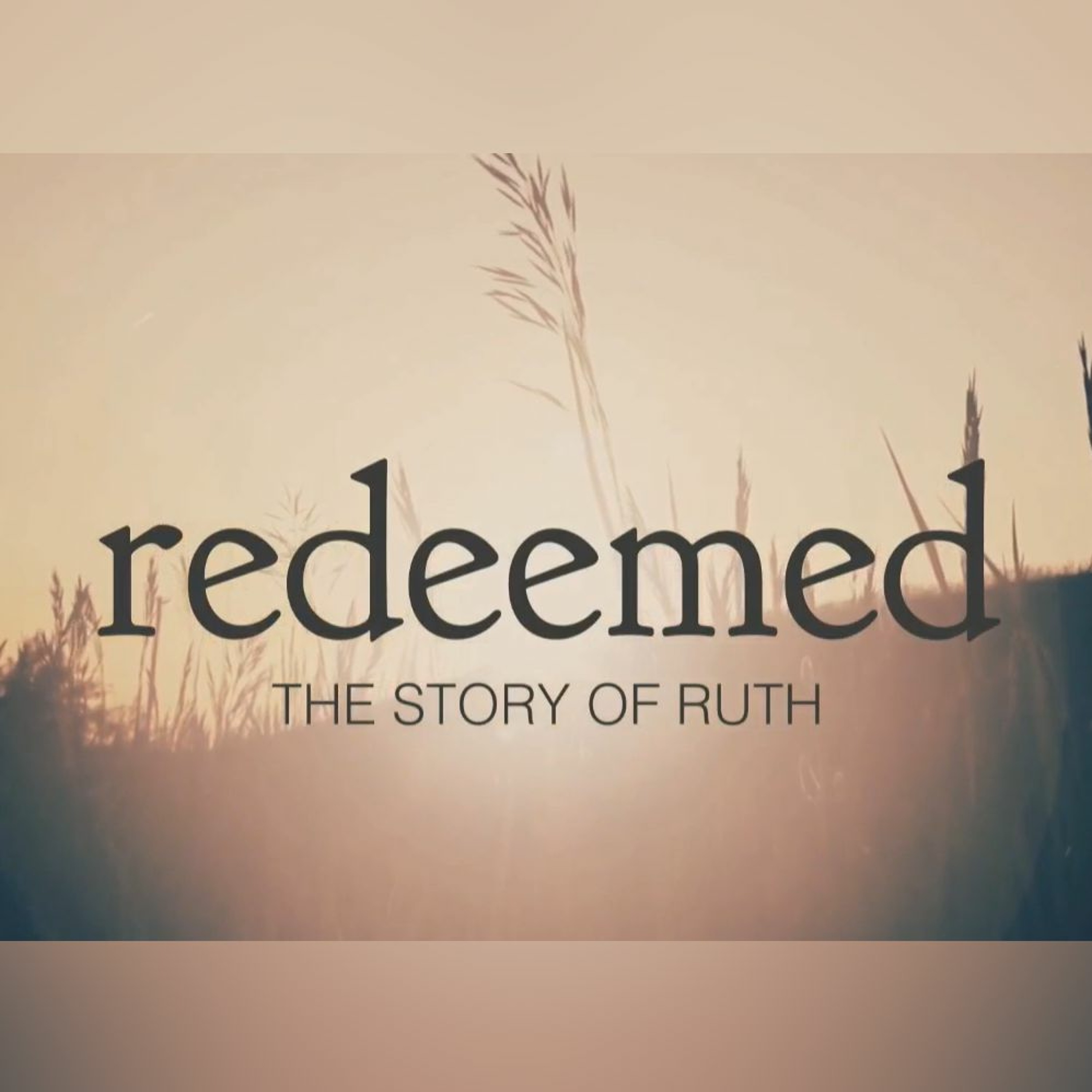 May 14, 2017 Redeemed, week 3: Faith episode artwork