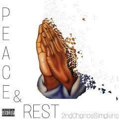 Peace&Rest (Prod. By Hi-Volume)