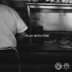 Play With Fire