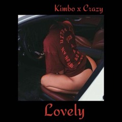 Kimbo x Crazy - Lovely