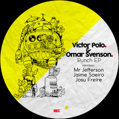 Victor Polo, Omar Svenson - Punch (Mr Jefferson Remix)