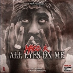 MACCK - ALL EYES ON ME (2PAC)