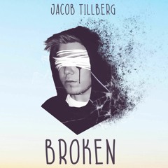 Jacob Tillberg - Broken