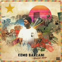 Komo Sarcani // BOUGE AVEC MOI (Prod by Black Bethoven)