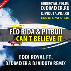 Can't Believe It Can't Believe It (DJ DimixeR & Eddi Royal remix)