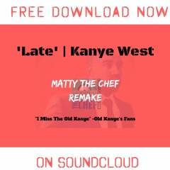 "Late" by Kanye West // BEST REPRODUCTION VERSION