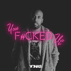 You F#cked Up