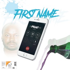 FIRST NAME ft BHGMAZI (Prod by Jflacco)