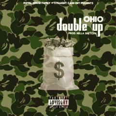 BiG O  - Double Up (Prod. Hella Sketchy)