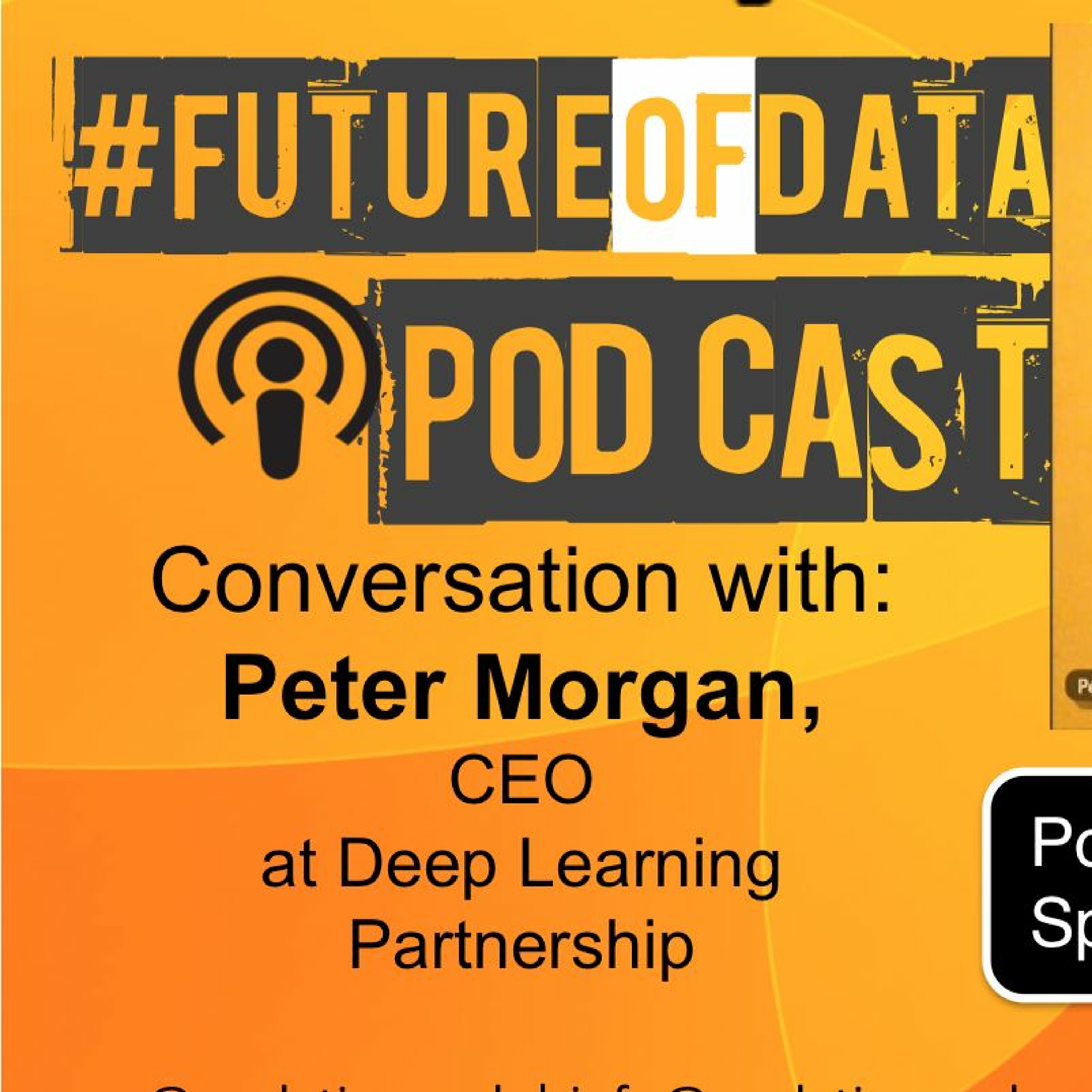 Peter Morgan, CEO, Deep Learning Partnership