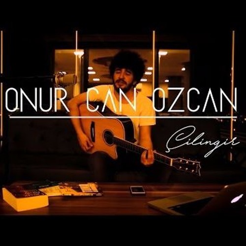 Onur Can Özcan - Çilingir