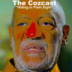 The Cozcast: "Hiding in Plain Sight"