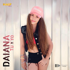 Daiana - Tu Y Yo