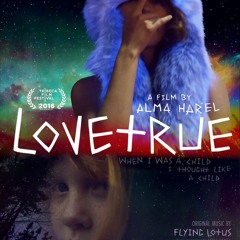 LoveTrue Opening