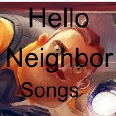 Hello Neighbor Songs