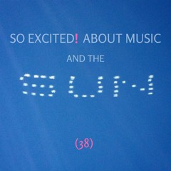 So excited! about music and the sun - 38