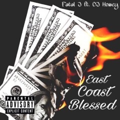East Coast Blessed (ft. CJ Howey)