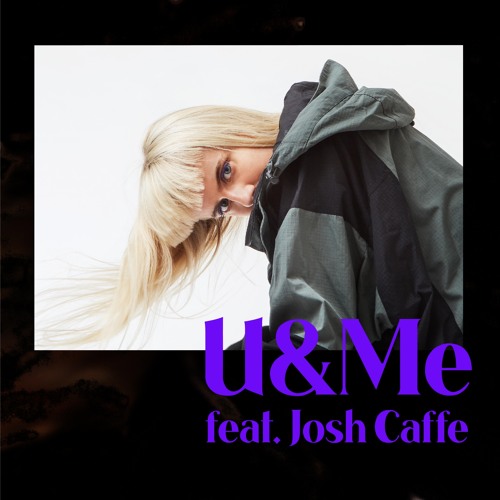 U & Me feat. Josh Caffe