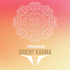 Tigran - Orient Karma (One)**Free Download**