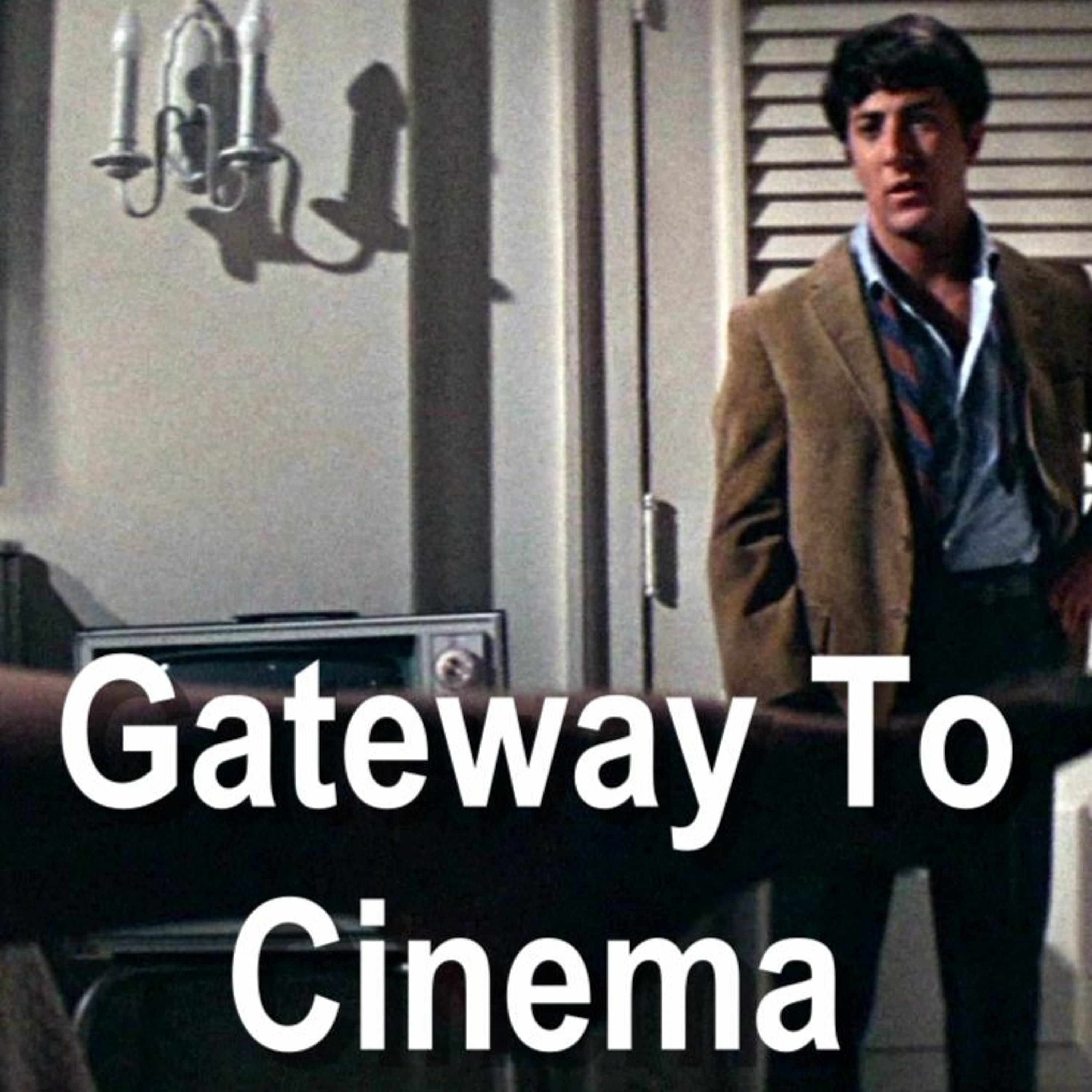 The Graduate - Gateway to Cinema (Episode 10) episode artwork