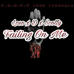 Loso3x - Failing On Me x Bossman x Scotty