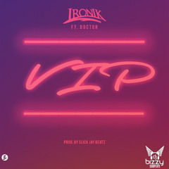 Ironik Ft Doctor - VIP (DJ Bizzy Dubplate Special)