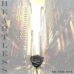 Heartless - Be The One
