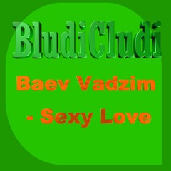 Baev Vadzim - Sexy Love