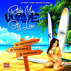 Big Lew - Ride My Wave