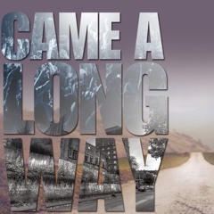 Came Along Way Ft. Will Lo