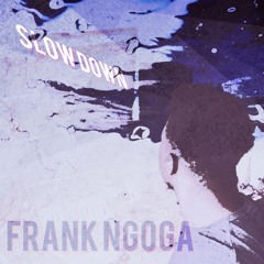 SlowDown (Prod. NGOGA)
