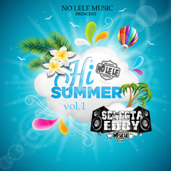 Selecta Eddy - Hi Summer Mix VOL. 1 (NOLELE DJS)