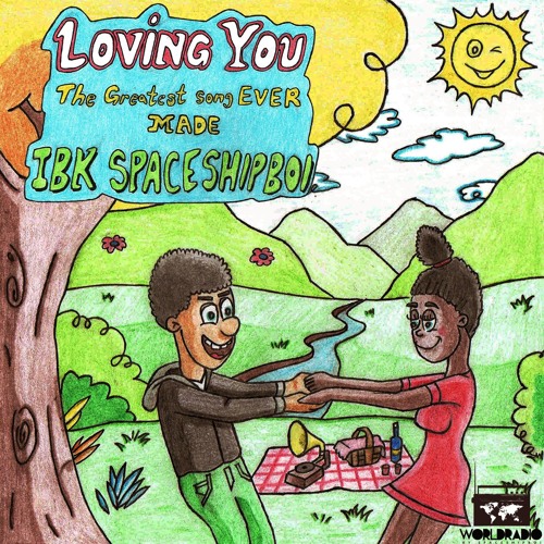 IBK Spaceshipboi - Loving You (The Greatest Song Ever Made)